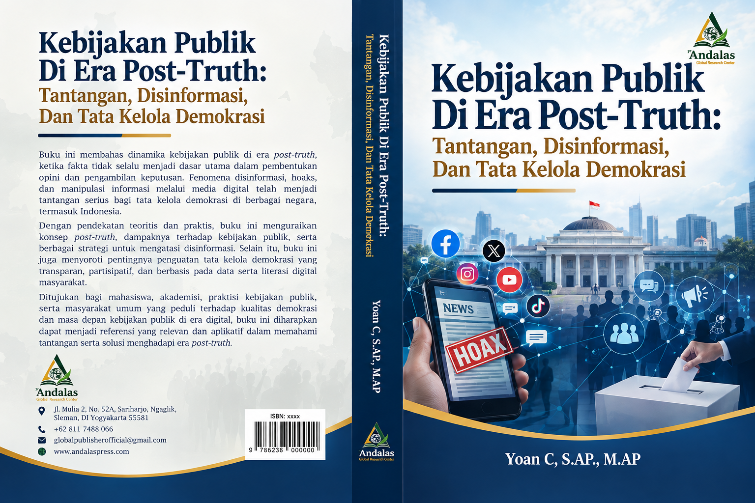 Kebijakan Publik Di Era Post-Truth: Tantangan, Disinformasi, Dan Tata Kelola Demokrasi
