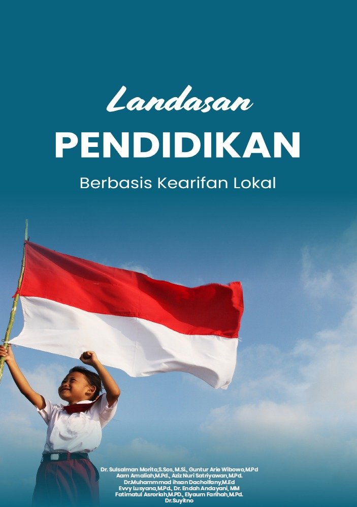 LANDASAN PENDIDIKAN BERBASIS KEARIFAN LOKAL DAN TANTANGAN GLOBAL