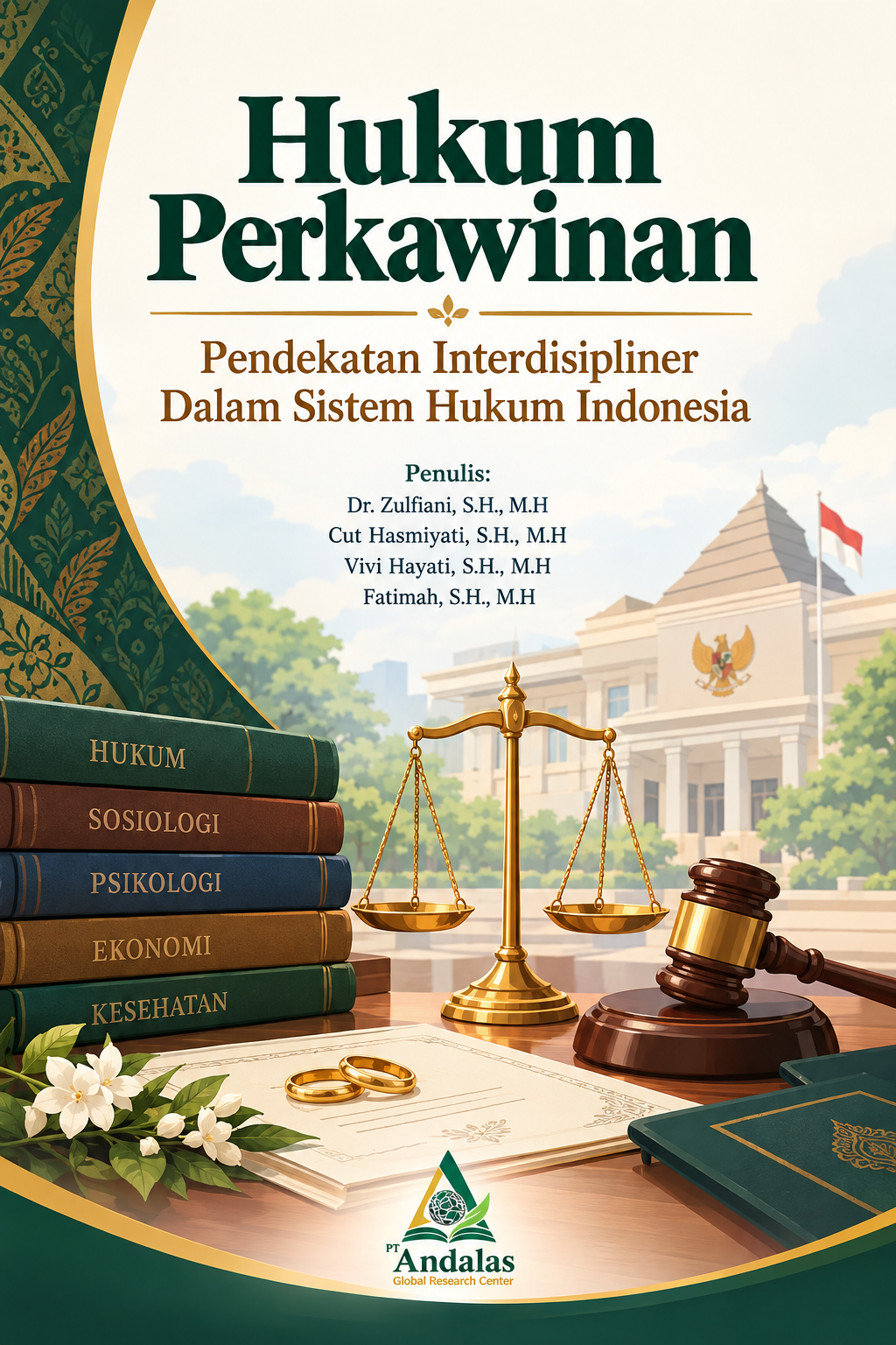 HUKUM PERKAWINAN: PENDEKATAN INTERDISIPLINER DALAM SISTEM HUKUM INDONESIA