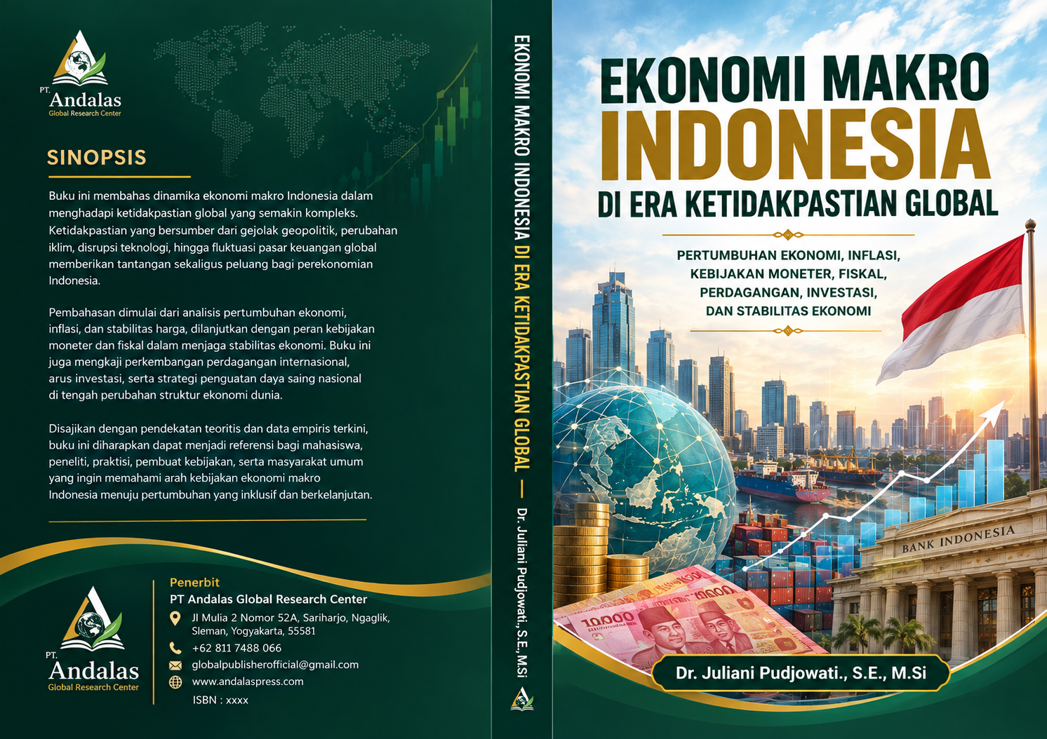 EKONOMI MAKRO INDONESIA DI ERA KETIDAKPASTIAN GLOBAL: PERTUMBUHAN EKONOMI, INFLASI, KEBIJAKAN MONETER, FISKAL, PERDAGANGAN, INVESTASI, DAN STABILITAS EKONOMI