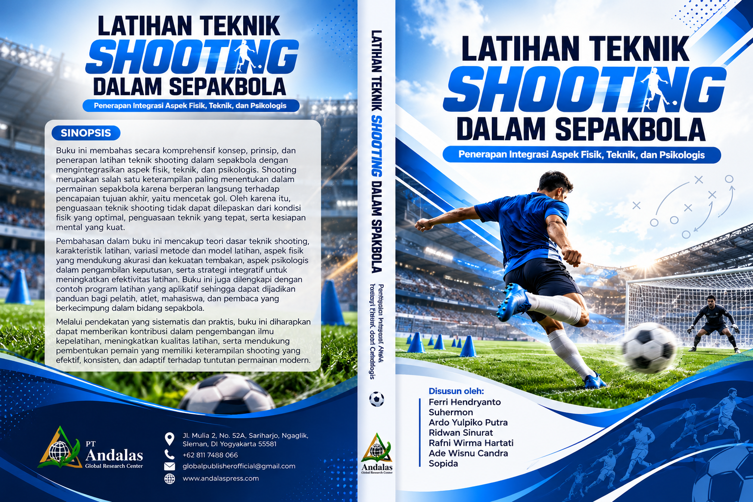 Latihan Teknik Shooting Dalam  Sepakbola: Penerapan Integrasi  Aspek Fisik, Teknik, Dan Psikologis