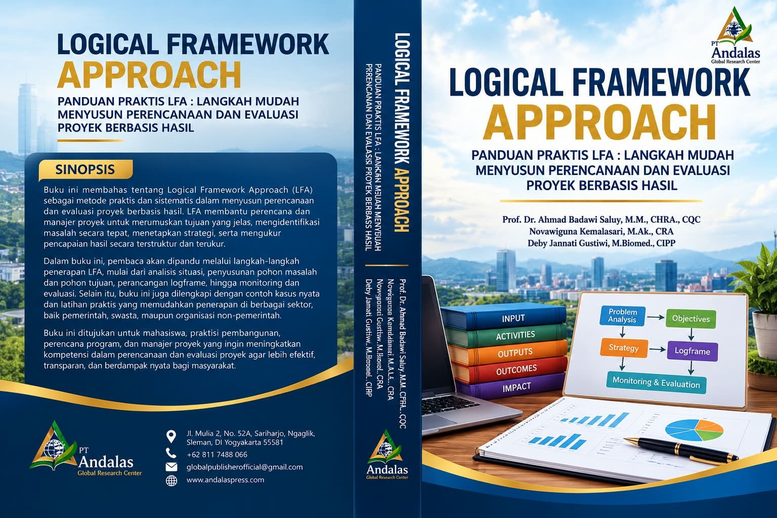 Logical Framework Approach  Panduan Praktis LFA: Langkah Mudah  Menyusun Perencanaan dan Evaluasi  Proyek Berbasis Hasil