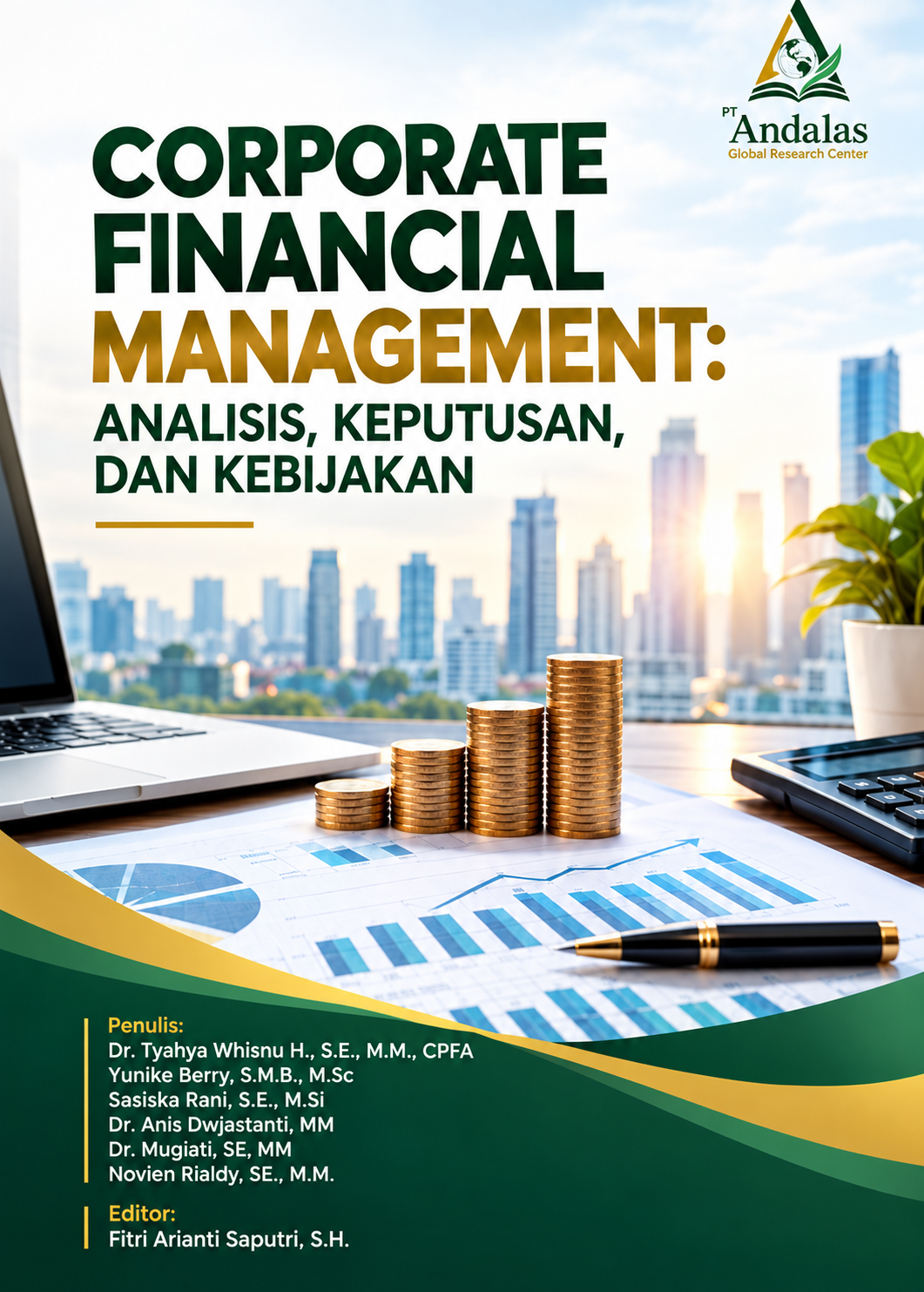 Corporate Financial Management: Analisis, Keputusan, dan Kebijakan